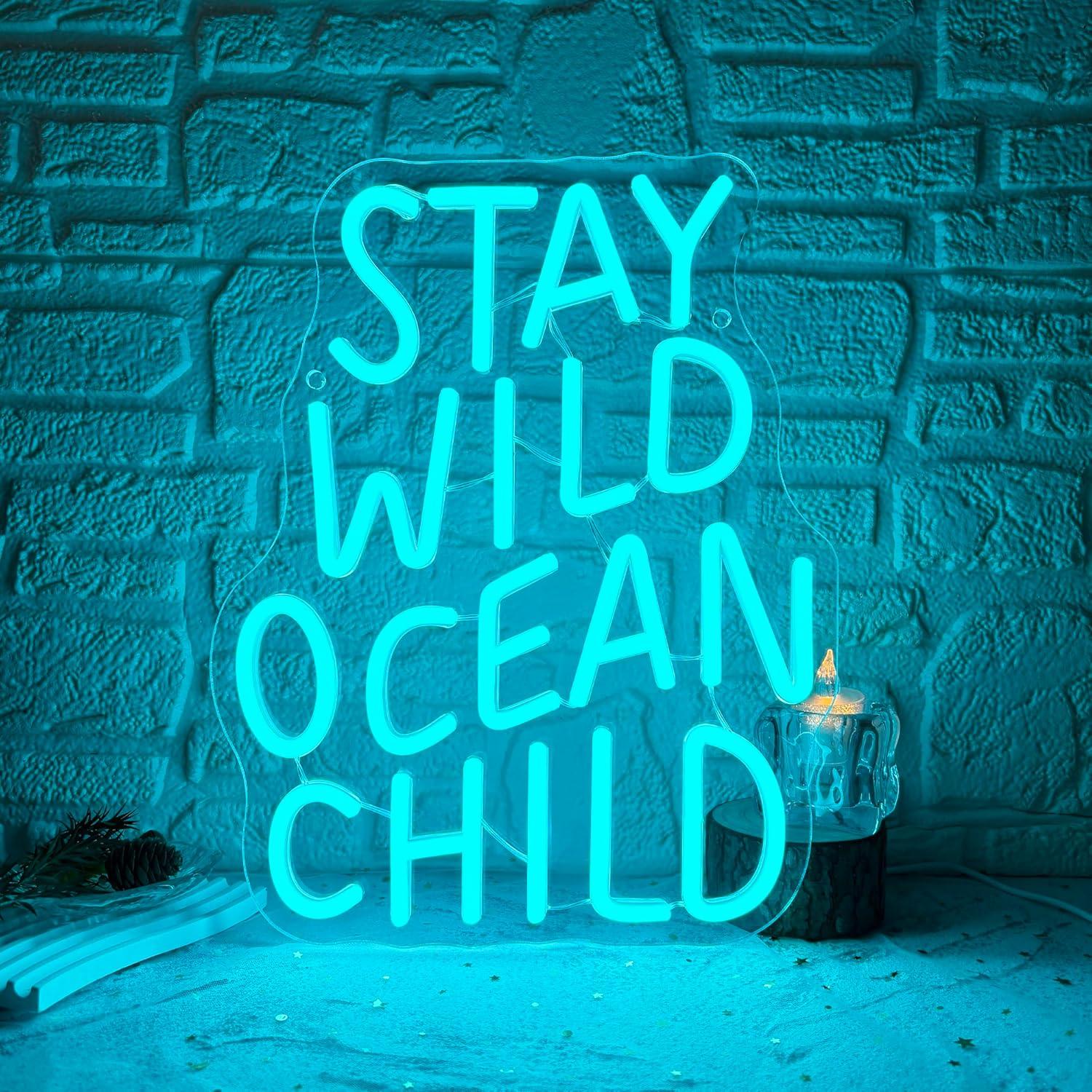 Baby Nursery Light - Stay Wild Ocean Child Neon Sign